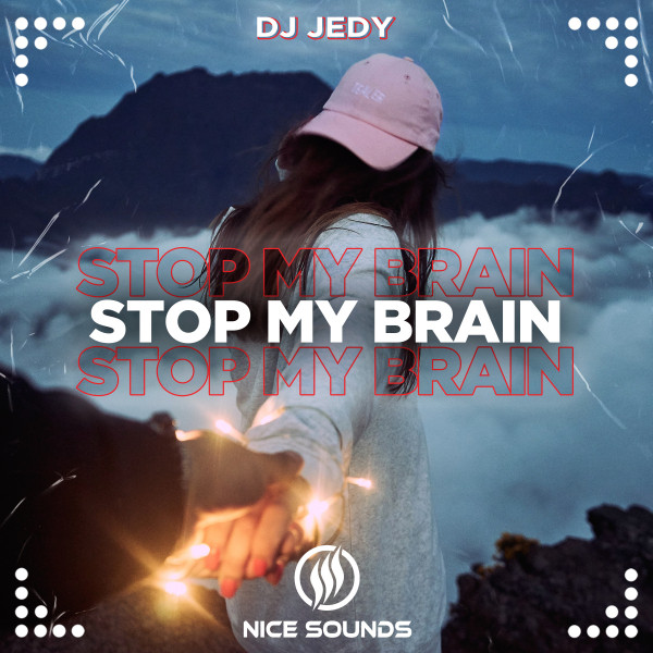 Обкладинка: Stop My Brain — DJ JEDY