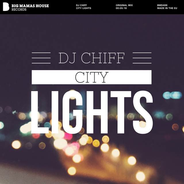 Обкладинка: City Lights - Original Mix — DJ Chiff