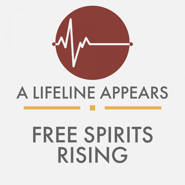 A Lifeline Appears - Single by Free Spirits Rising | Spotify