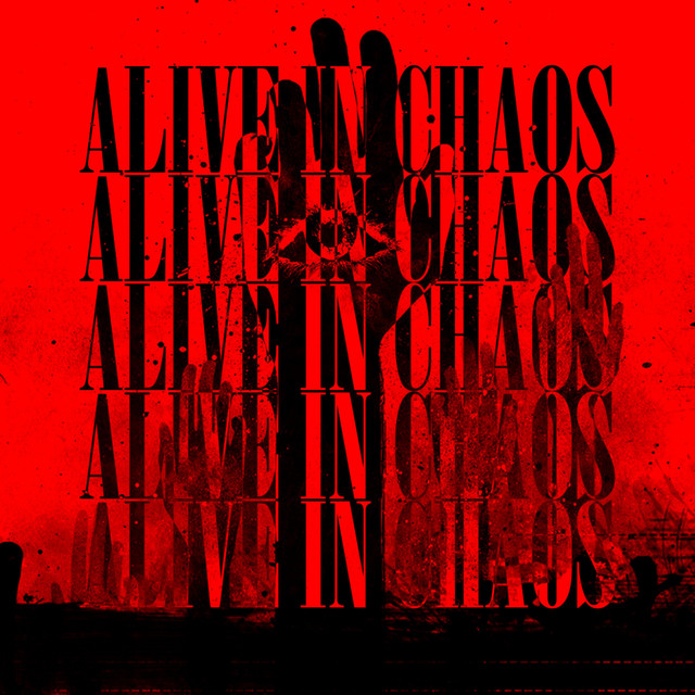 Alive in Chaos