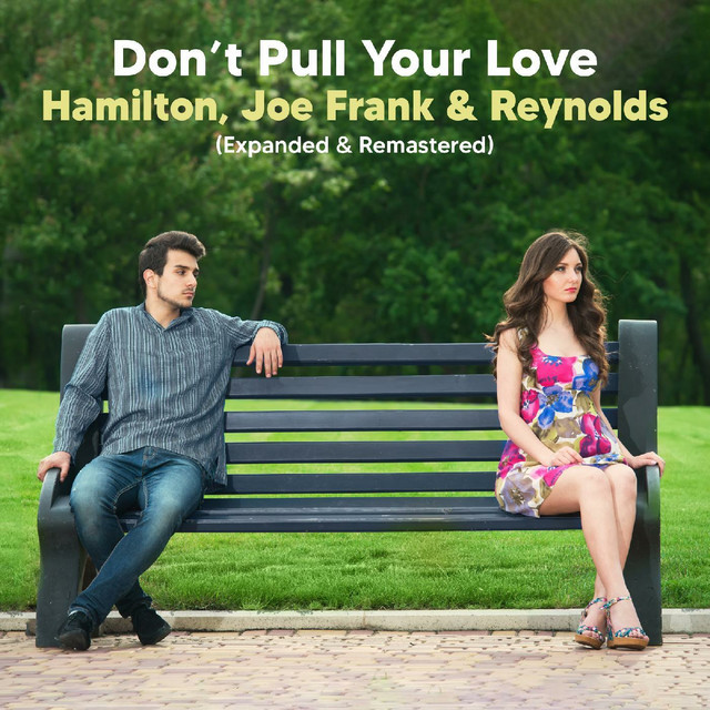 Don't Pull Your Love [Extended Version (Remastered)] - Single by