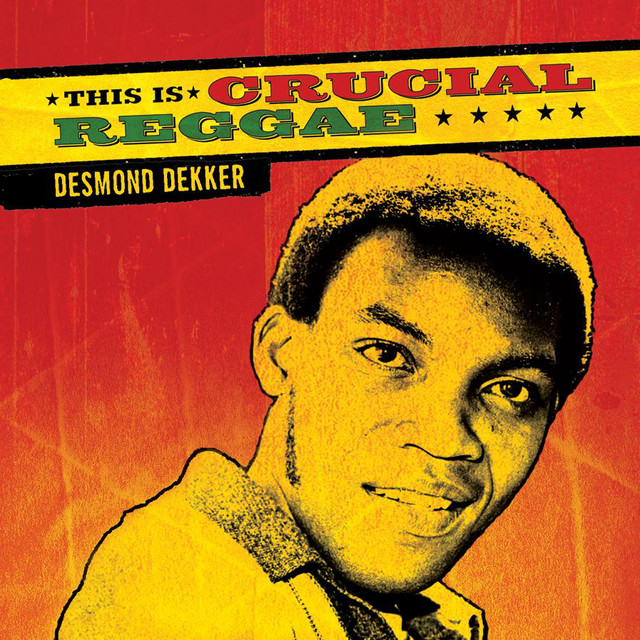 This Is Crucial Reggae - Desmond Dekker - Album by Desmond Dekker