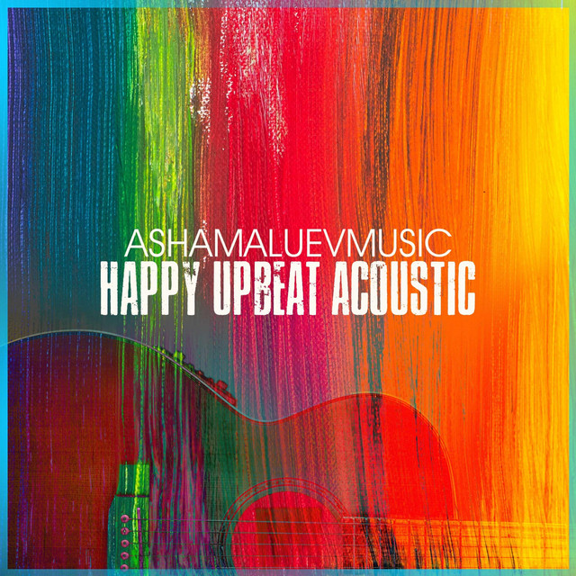 Cover art: Happy Upbeat Acoustic — AShamaluevMusic