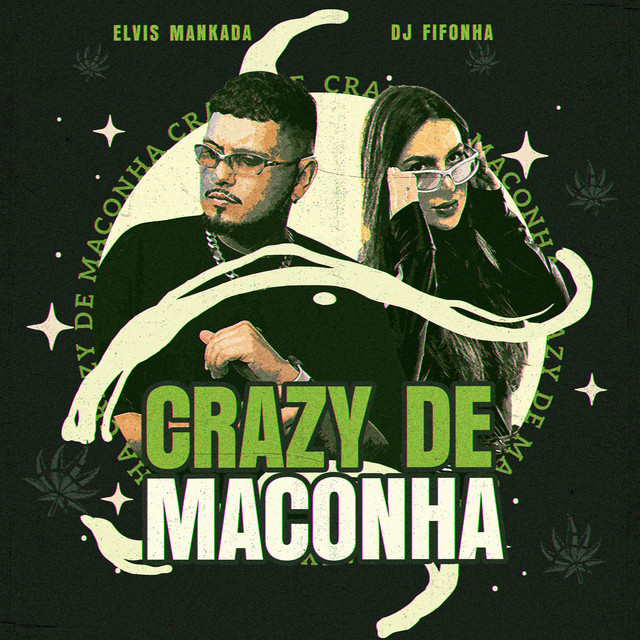 CRAZY DE MACONHA