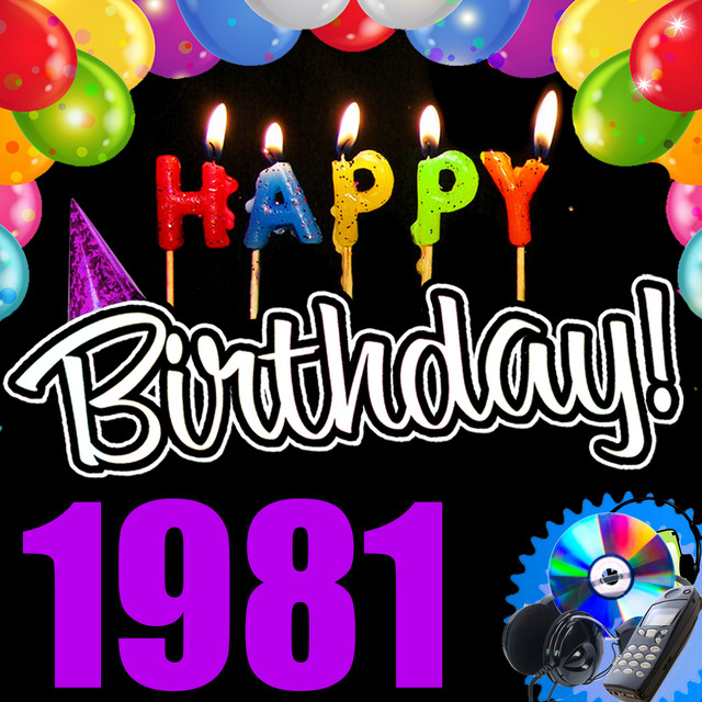 Happy Birthday 1981 - Album by Audio Idols | Spotify