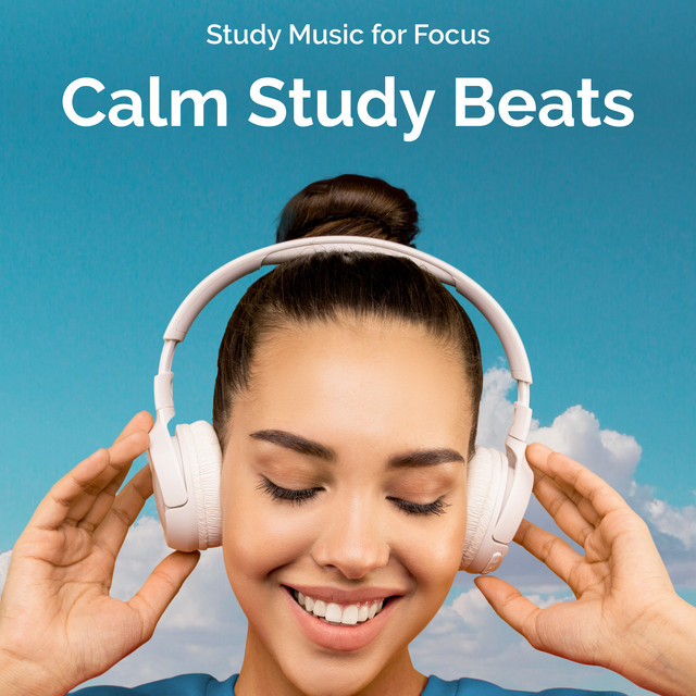 Calm Study Beats - Album by Study Music for Focus | Spotify