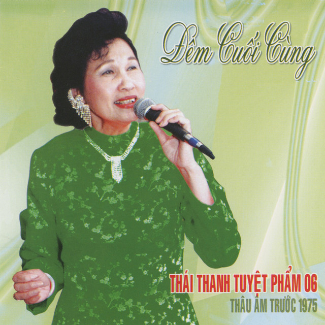 Đêm Cuối Cùng - Thái Thanh Tuyệt Phẩm 6 cover art