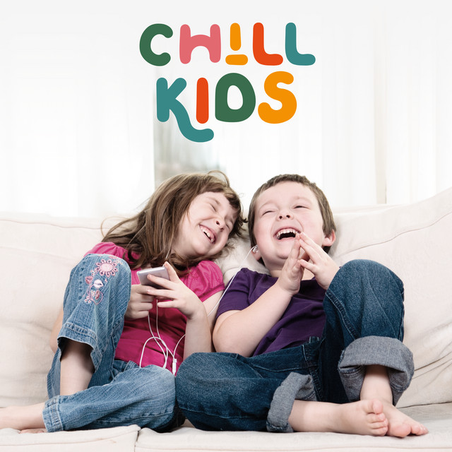 Chill Kids - Compilation by Various Artists | Spotify