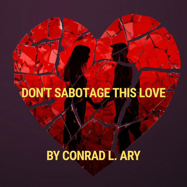 Don't Sabotage This Love
