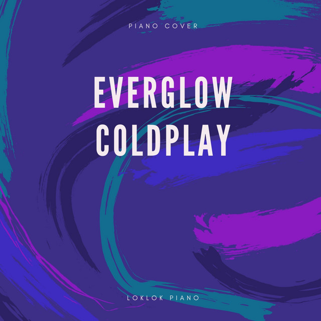 Everglow - Piano Version