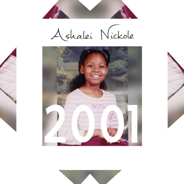 2001 - Single by Ashalei Nickole | Spotify