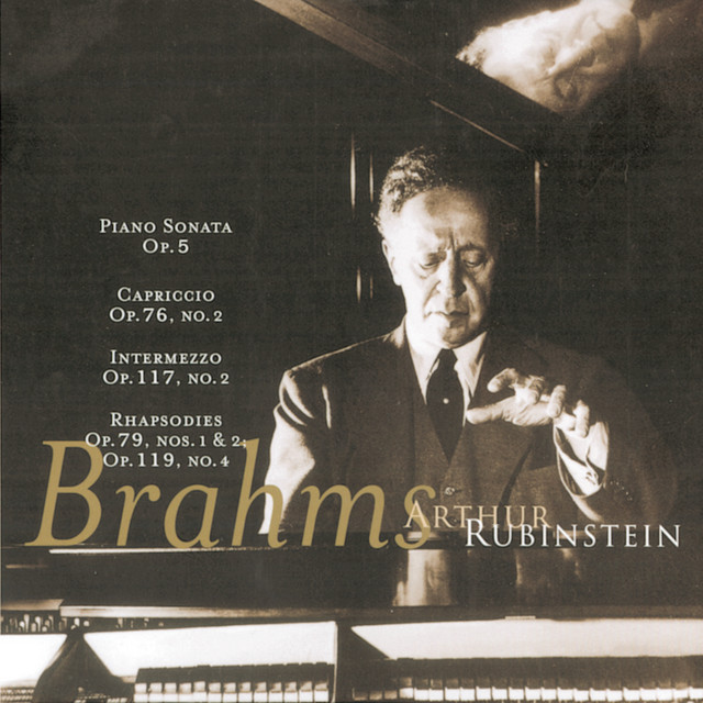 Rubinstein Collection, Vol 21: Brahms: Sonata No. 3 in F Minor, Capriccio, Intermezzo, Rhapsodies