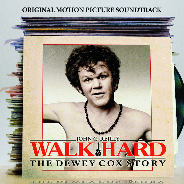 Walk Hard: The Dewey Cox Story "Original Motion Picture Soundtrack" cover art