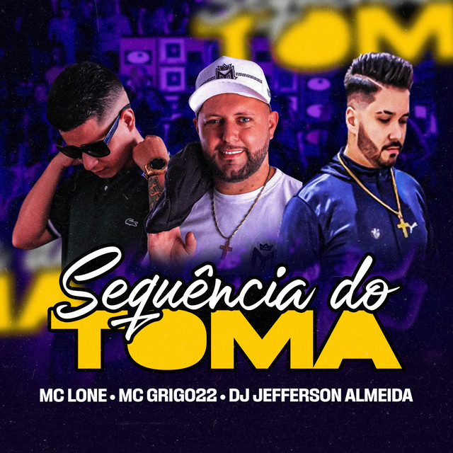 Обкладинка: Sequência do Toma — MC LONE