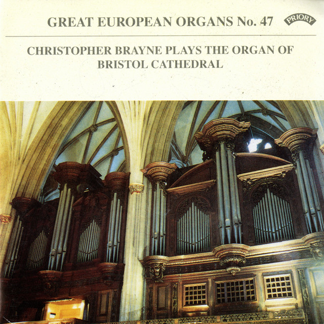 Great European Organs, Vol. 47: Bristol Cathedral album image
