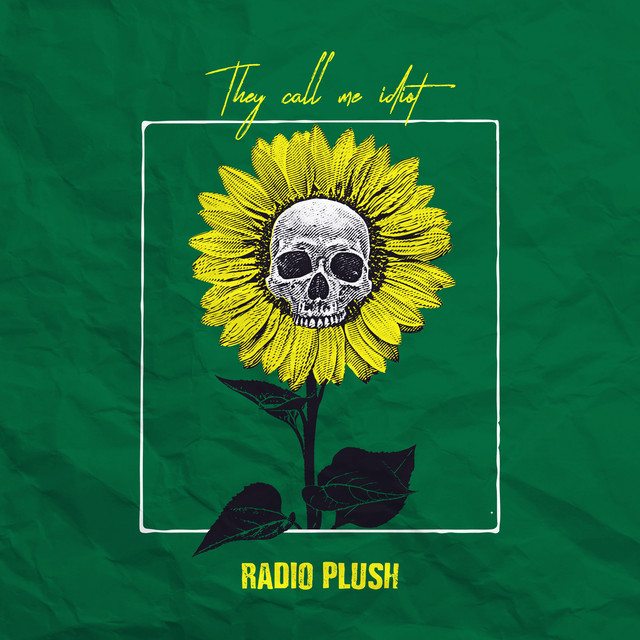 Обкладинка Radio Plush — They Call Me Idiot