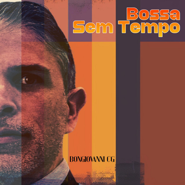 Bossa Sem Tempo — Bongiovanni CG