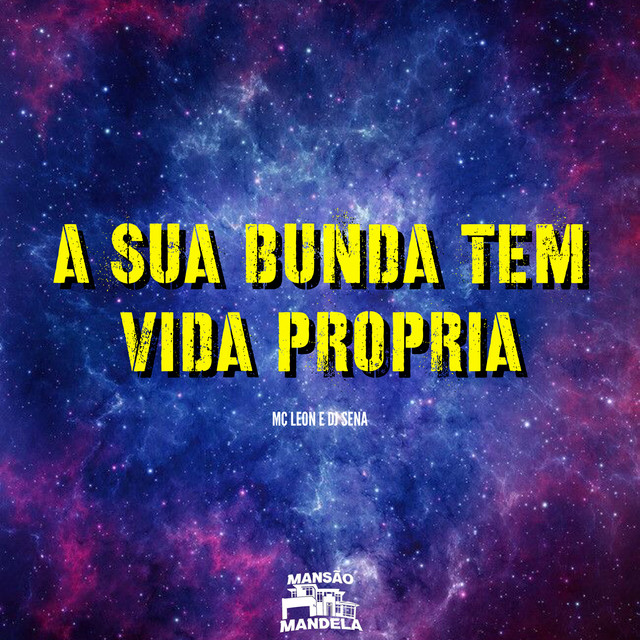  – A Sua Bunda Tem Vida Própria