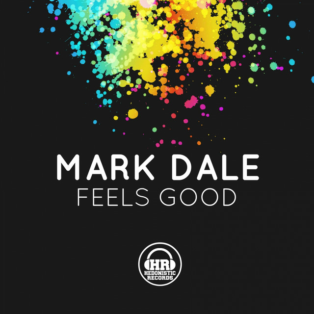 Feels Good - Single by Mark Dale | Spotify