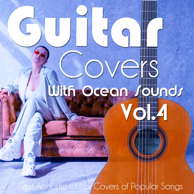 Guitar Covers & Nature Sounds Vol. 4