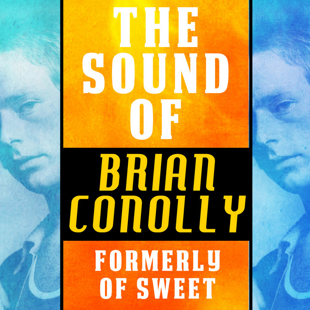 The Sound of Brian Conolly, formerly of Sweet cover art