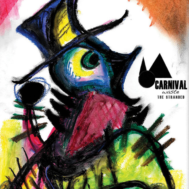 The Stranded - Album by Carnival Waste | Spotify
