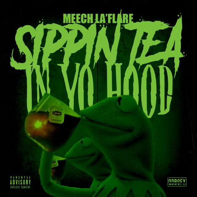 Im Sippin Tea In Your Hood