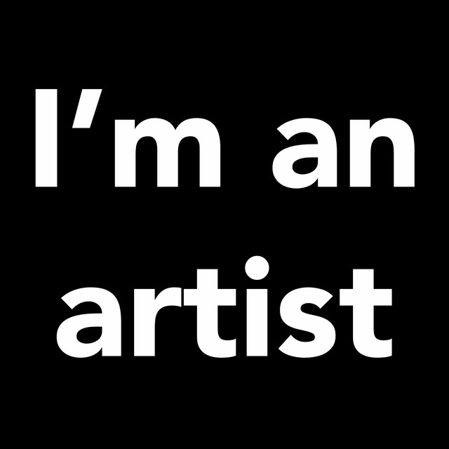 I'm an artist
