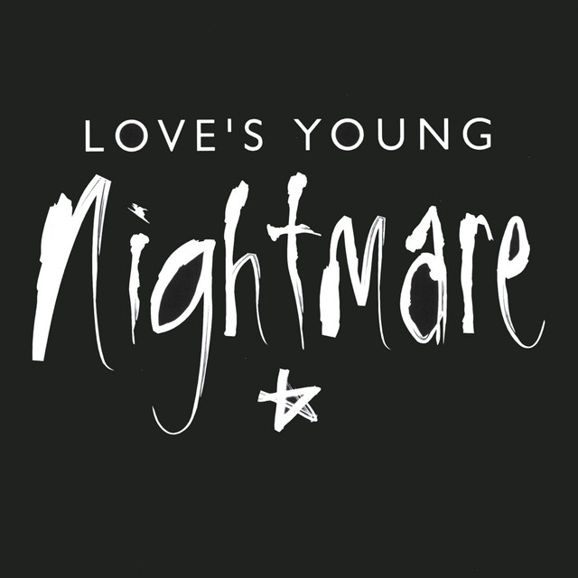 Love's Young Nightmare
