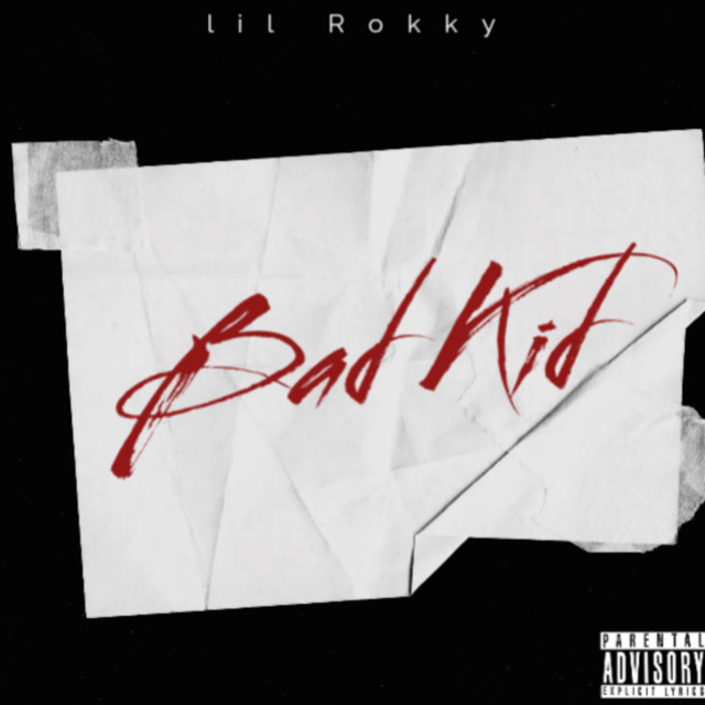 Bad Kid - song by lil Rokky, 24K | Spotify