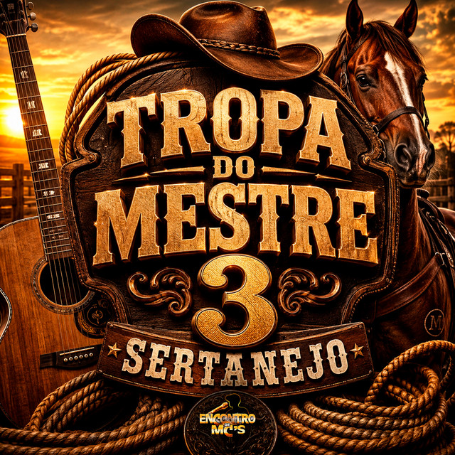 Tropa do Mestre 3 - Sertanejo