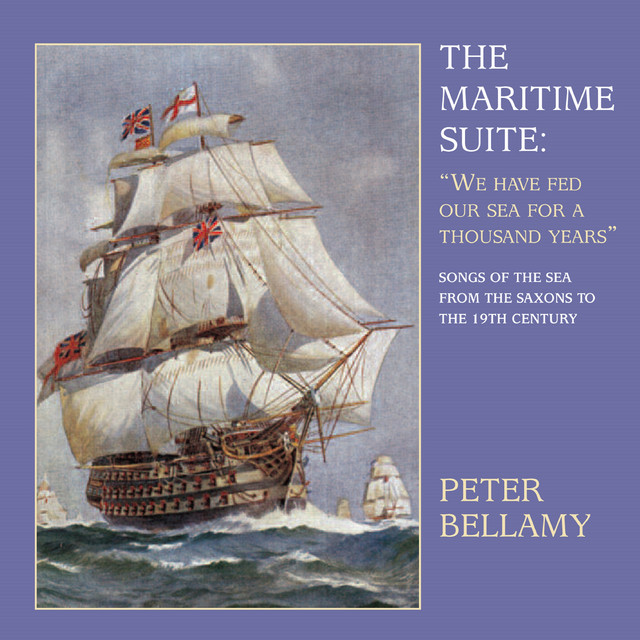 The Maritime Suite: We Have Fed Our Sea for a Thousand Years (Songs of the Sea from the Saxons to the 19th Century) cover art