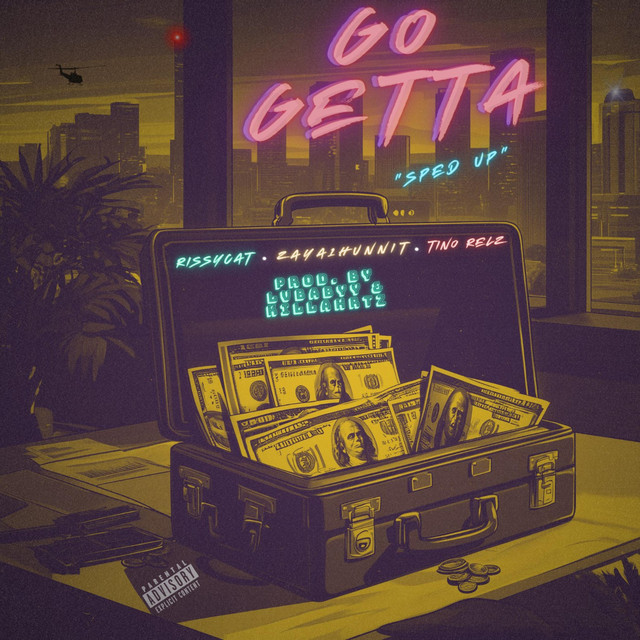 GO GETTA (Sped-Up)