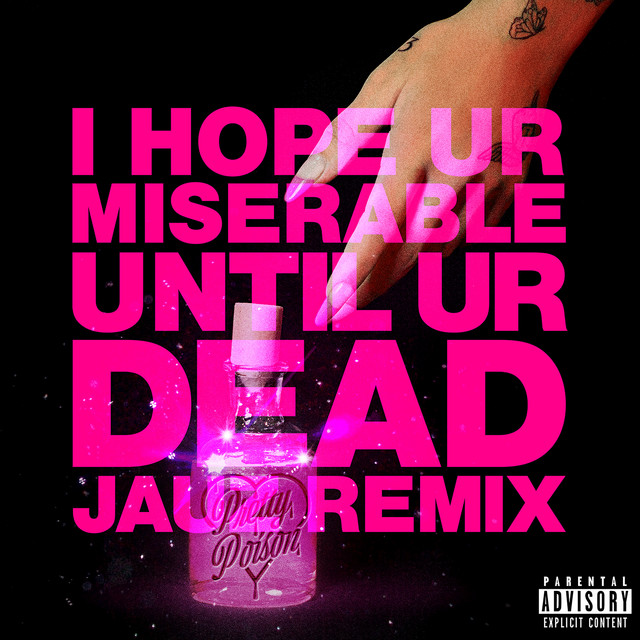 i hope ur miserable until ur dead (Jauz Remix) cover art