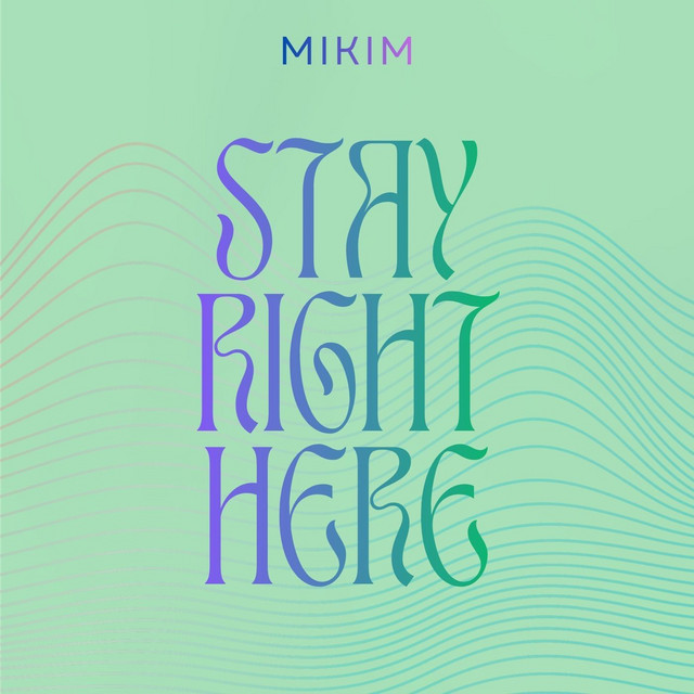 Stay Right Here