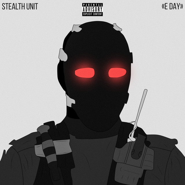 E Day - Single by Stealth Unit | Spotify