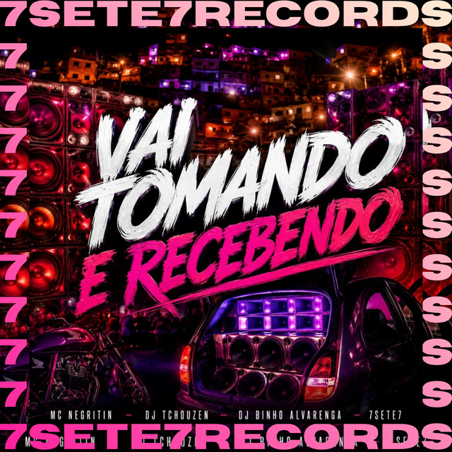 VAI TOMANDO E RECEBENDO