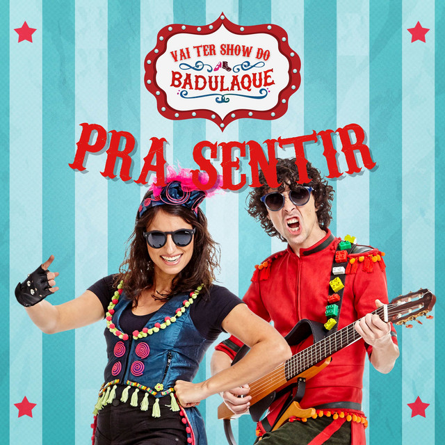 Vai Ter Show do Badulaque Pra Sentir cover art