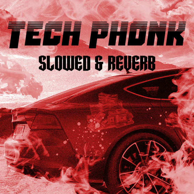 Tech Phonk (slowed + reverb)