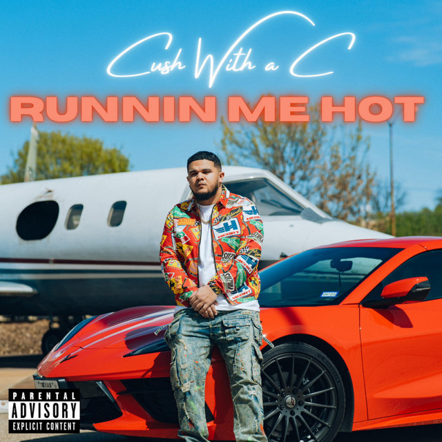 Runnin Me Hot - Single by Cush With a C | Spotify