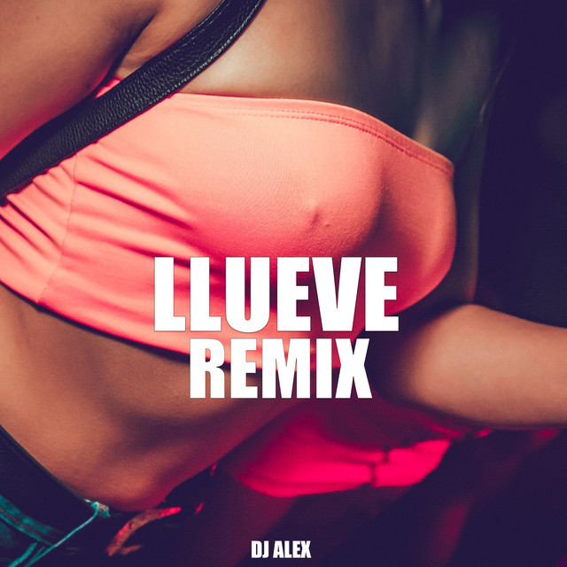 Llueve - Remix