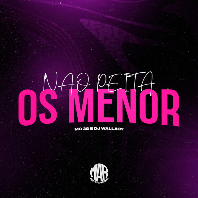 Nao Peita os Menor