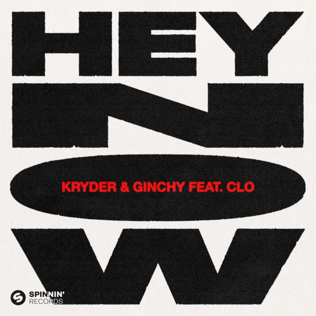Hey Now (feat. CLO) - Ginchy VIP Edit