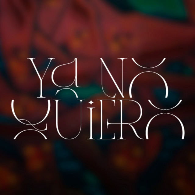 Ya No Quiero