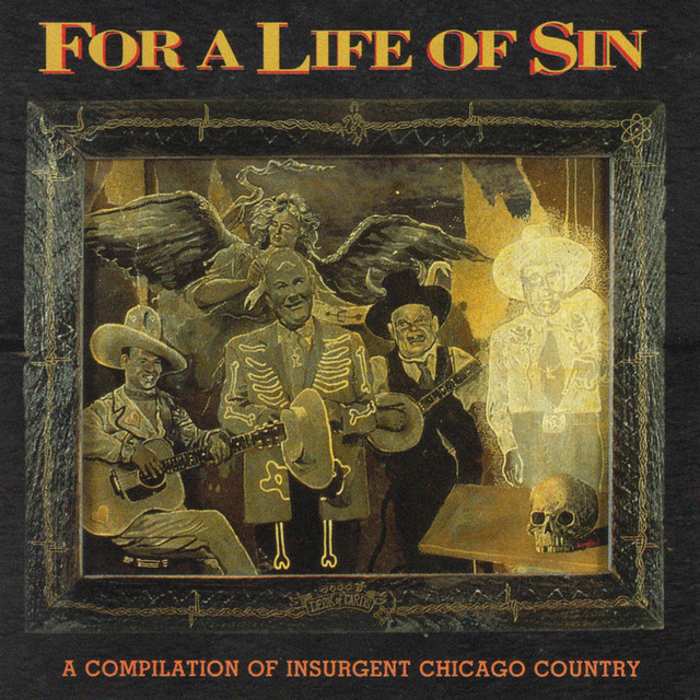 For A Life of Sin: Insurgent Chicago Country cover
