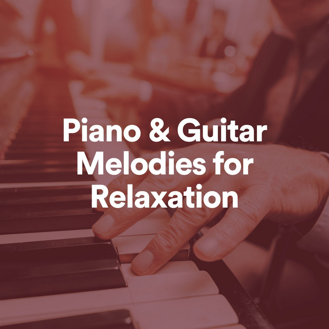 Piano & Guitar Melodies for Relaxation cover art