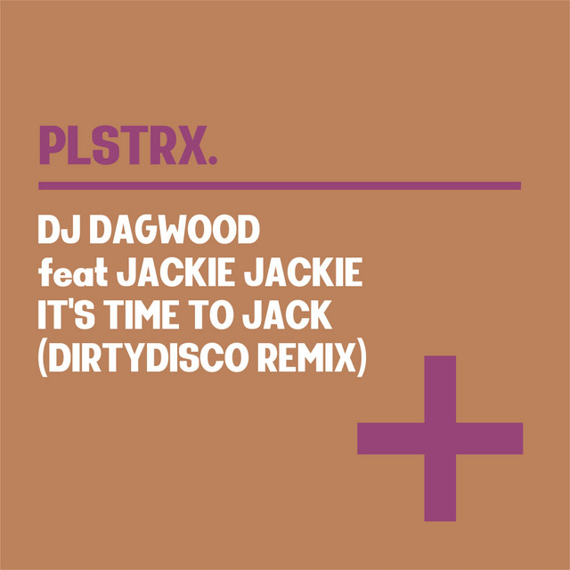 It's Time To Jack - Dirtydisco Remix album art