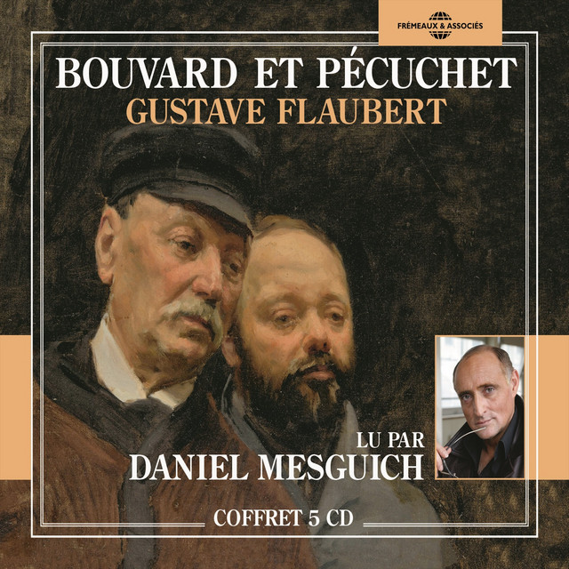 Gustave Flaubert : Bouvard et Pécuchet (Lu par Daniel Mesguich) cover art