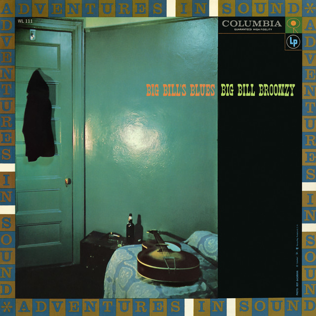 Big Bill's Blues - Album by Big Bill Broonzy | Spotify