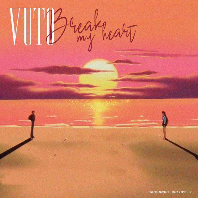 Break My Heart